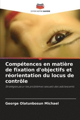 bokomslag Comptences en matire de fixation d'objectifs et rorientation du locus de contrle