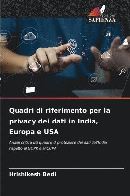 bokomslag Quadri di riferimento per la privacy dei dati in India, Europa e USA