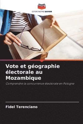 Vote et gographie lectorale au Mozambique 1