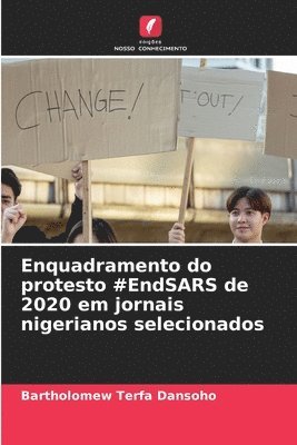 Enquadramento do protesto #EndSARS de 2020 em jornais nigerianos selecionados 1