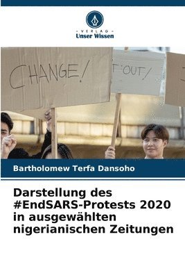 bokomslag Darstellung des #EndSARS-Protests 2020 in ausgewhlten nigerianischen Zeitungen