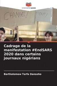 bokomslag Cadrage de la manifestation #EndSARS 2020 dans certains journaux nigrians