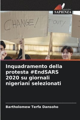 Inquadramento della protesta #EndSARS 2020 su giornali nigeriani selezionati 1