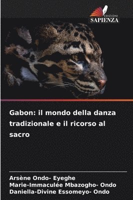 Arsène Ondo- Eyeghe, Marie-Immaculée Mbazogho- Ondo, Daniella-Divine Essomeyo- Ondo, Marie-Immaculée - Gabon, Häftad