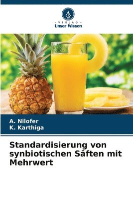 Standardisierung von synbiotischen Sften mit Mehrwert 1