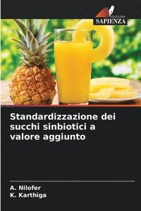 bokomslag Standardizzazione dei succhi sinbiotici a valore aggiunto