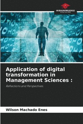 bokomslag Application of digital transformation in Management Sciences