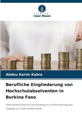 bokomslag Berufliche Eingliederung von Hochschulabsolventen in Burkina Faso