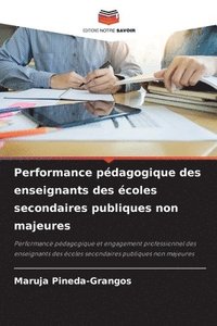 bokomslag Performance pdagogique des enseignants des coles secondaires publiques non majeures