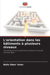 bokomslag L'orientation dans les btiments  plusieurs niveaux