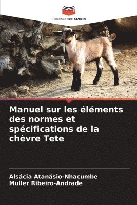 Manuel sur les lments des normes et spcifications de la chvre Tete 1