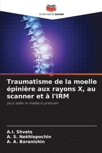 bokomslag Traumatisme de la moelle pinire aux rayons X, au scanner et  l'IRM