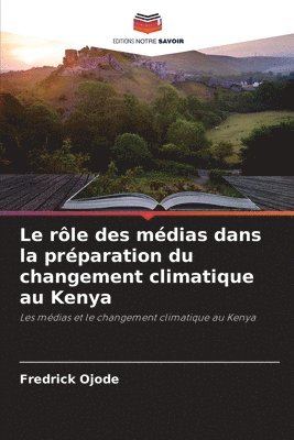 bokomslag rôle des médias dans la préparation du changement climatique au Kenya