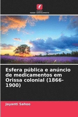 Esfera pblica e anncio de medicamentos em Orissa colonial (1866-1900) 1