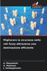 bokomslag Migliorare la sicurezza nelle reti fuzzy attraverso una dominazione efficiente