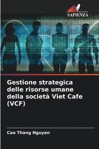 bokomslag Gestione strategica delle risorse umane della societ Viet Cafe (VCF)