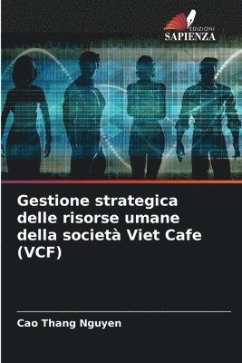 Gestione strategica delle risorse umane della societ Viet Cafe (VCF) 1