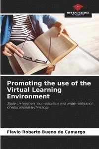 bokomslag Promoting the use of the Virtual Learning Environment