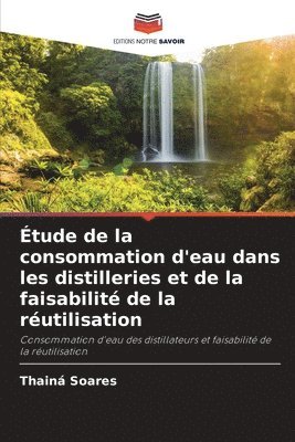 bokomslag tude de la consommation d'eau dans les distilleries et de la faisabilit de la rutilisation