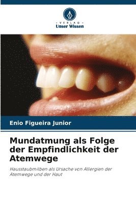 bokomslag Mundatmung als Folge der Empfindlichkeit der Atemwege