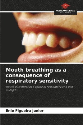 bokomslag Mouth breathing as a consequence of respiratory sensitivity