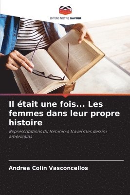Il était une fois... Les femmes dans leur propre histoire
