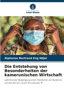 bokomslag Entstehung von Besonderheiten der kamerunischen Wirtschaft