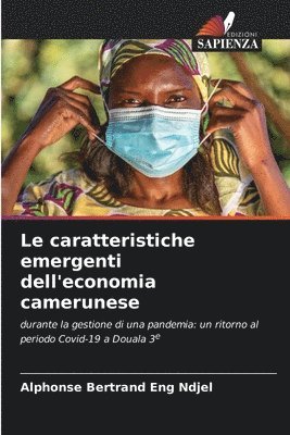 bokomslag Le caratteristiche emergenti dell'economia camerunese