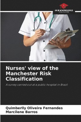 bokomslag Nurses' view of the Manchester Risk Classification