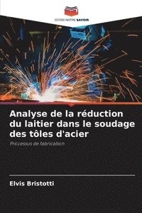 bokomslag Analyse de la rduction du laitier dans le soudage des tles d'acier