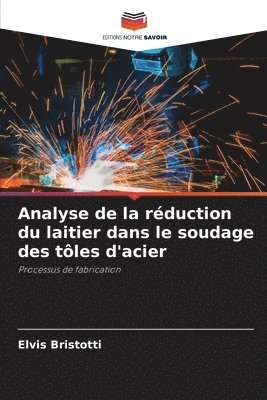 bokomslag Analyse de la rduction du laitier dans le soudage des tles d'acier