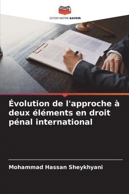 bokomslag volution de l'approche  deux lments en droit pnal international