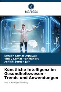 bokomslag Knstliche Intelligenz im Gesundheitswesen - Trends und Anwendungen