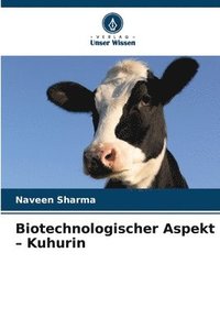 bokomslag Biotechnologischer Aspekt - Kuhurin