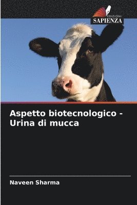 Aspetto biotecnologico - Urina di mucca