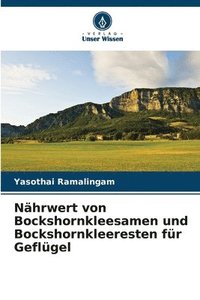 bokomslag Nhrwert von Bockshornkleesamen und Bockshornkleeresten fr Geflgel