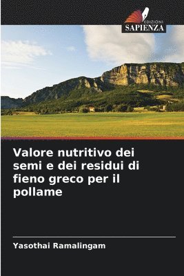 Valore nutritivo dei semi e dei residui di fieno greco per il pollame 1