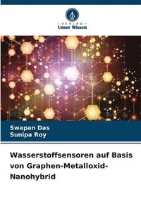 bokomslag Wasserstoffsensoren auf Basis von Graphen-Metalloxid-Nanohybrid