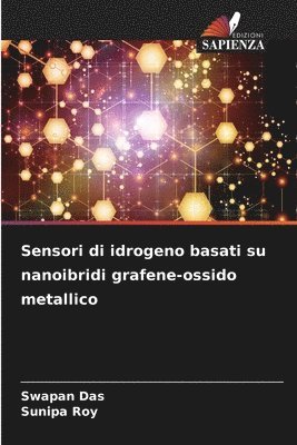 bokomslag Sensori di idrogeno basati su nanoibridi grafene-ossido metallico