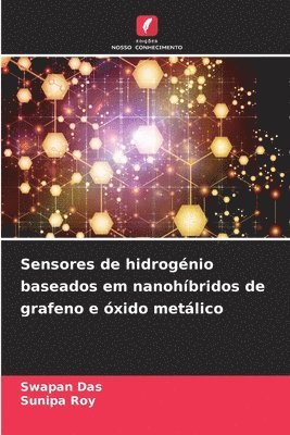 bokomslag Sensores de hidrogénio baseados em nanohíbridos de grafeno e óxido metálico