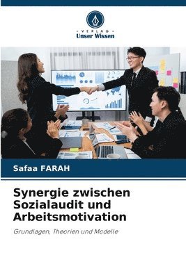 Synergie zwischen Sozialaudit und Arbeitsmotivation 1