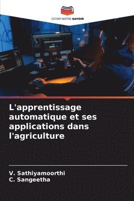 bokomslag L'apprentissage automatique et ses applications dans l'agriculture