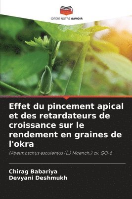 Effet du pincement apical et des retardateurs de croissance sur le rendement en graines de l'okra 1