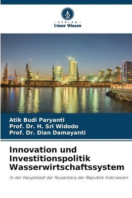 Innovation und Investitionspolitik Wasserwirtschaftssystem 1