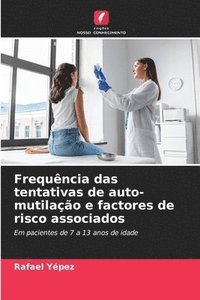 bokomslag Frequência das tentativas de auto-mutilação e factores de risco associados