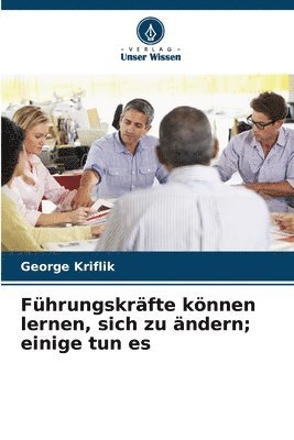 Fhrungskrfte knnen lernen, sich zu ndern; einige tun es 1