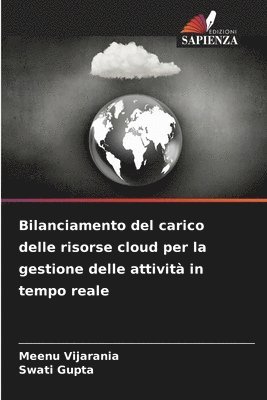Meenu Vijarania, Swati Gupta - Bilanciamento del carico delle risorse cloud per la gestione delle attività in tempo reale, Häftad