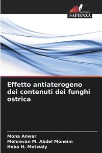 bokomslag Effetto antiaterogeno dei contenuti dei funghi ostrica