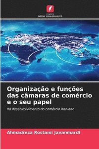 bokomslag Organizao e funes das cmaras de comrcio e o seu papel