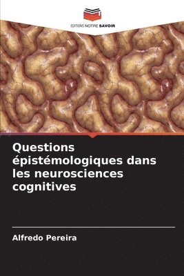 bokomslag Questions pistmologiques dans les neurosciences cognitives